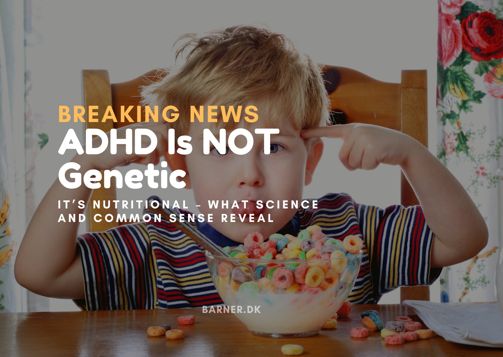 ADHD Is NOT Genetic: It’s Nutritional – What Science and Common Sense ...